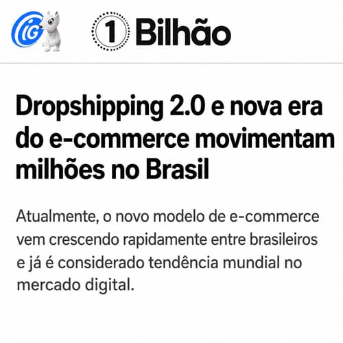 Dropshipping 2.0 e nova era do e-commerce movimentam milhões no Brasil